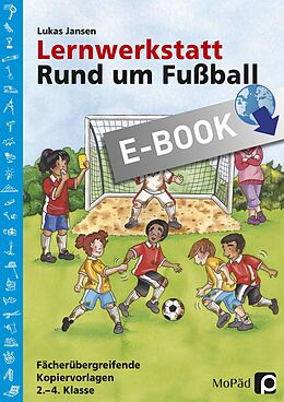 E-Book (pdf) Lernwerkstatt: Rund um Fußball von Lukas Jansen
