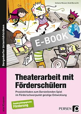 E-Book (pdf) Theaterarbeit mit Förderschülern von Stefanie Wenzel, Heidi Bierwirth