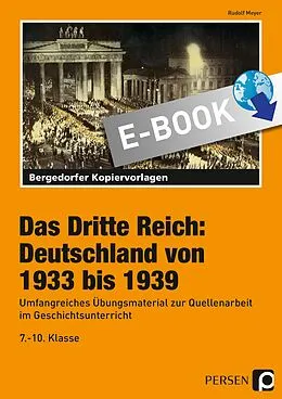 E-Book (pdf) Das Dritte Reich: Deutschland von 1933 bis 1939 von Rudolf Meyer