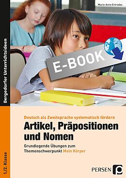E-Book (pdf) Artikel, Präpositionen &amp; Nomen - Mein Körper 1/2 von Anna Elisabeth Weichert