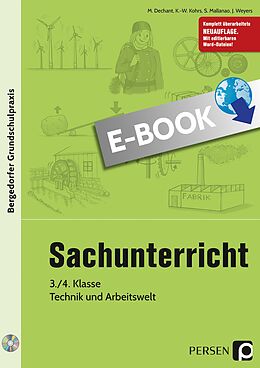 E-Book (pdf) Sachunterricht - 3./4. Kl., Technik &amp; Arbeitswelt von M. Dechant, K.-W. Kohrs, S. Mallanao