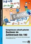 E-Book (pdf) Kompetenzen schnell getestet: Rechnen ZR bis 100 von Uwe Wiest