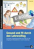 E-Book (pdf) Gesund und fit durch den Lehreralltag von Marion Keil