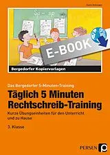 E-Book (pdf) Täglich 5 Minuten Rechtschreib-Training - 3.Klasse von Karin Hohmann