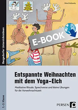 E-Book (pdf) Entspannte Weihnachten mit dem Yoga-Elch von Petra Proßowsky