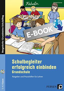 E-Book (pdf) Schulbegleiter erfolgreich einbinden - Grundschule von Gabriele Kremer