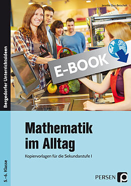 E-Book (pdf) Mathematik im Alltag - 5./6. Klasse Sek I von Jennifer Day-Betschelt