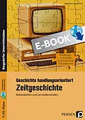 E-Book (pdf) Geschichte handlungsorientiert: Zeitgeschichte von Rolf Breiter, Karsten Paul