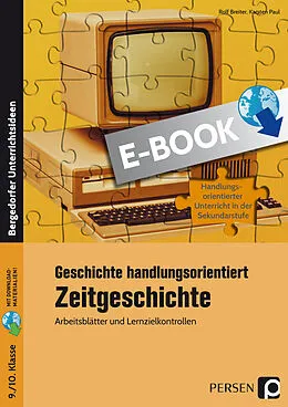 E-Book (pdf) Geschichte handlungsorientiert: Zeitgeschichte von Rolf Breiter, Karsten Paul
