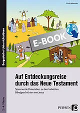 E-Book (pdf) Auf Entdeckungsreise durch das Neue Testament von Kirstin Jebautzke