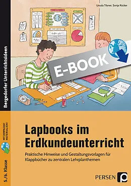 E-Book (pdf) Lapbooks im Erdkundeunterricht - 5./6. Klasse von Ursula Tilsner, Sonja Rücker
