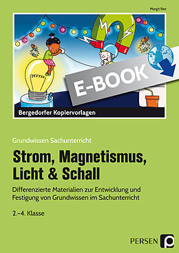 E-Book (pdf) Strom, Magnetismus, Licht &amp; Schall von Margit Rex