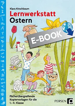 E-Book (pdf) Lernwerkstatt Ostern von Klara Kirschbaum