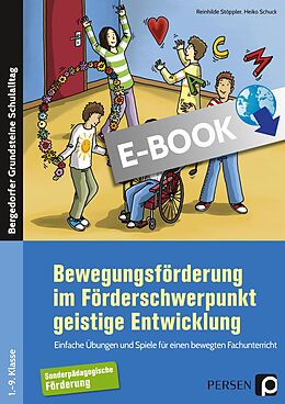 E-Book (pdf) Bewegungsförderung im Förderschwerpunkt GE von Reinhilde Stöppler, Heiko Schuck