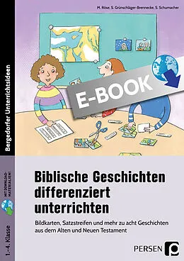 E-Book (pdf) Biblische Geschichten differenziert unterrichten von M. Röse, S. Grünschläger-Brennecke, S. Schumacher