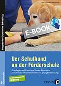 E-Book (pdf) Der Schulhund an der Förderschule von Holger Schäfer, Karin Schönhofen
