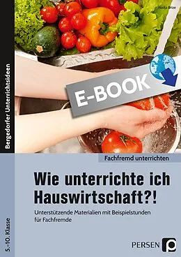 E-Book (pdf) Wie unterrichte ich Hauswirtschaft?! von Nadja Brize