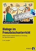 E-Book (pdf) Dialoge im Französischunterricht - 5./6. Lernjahr von Patrick Büttner, Tina Abour, Christine Schröder