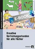 E-Book (pdf) Kreative Vertretungsstunden für alle Fächer von Nadine Neumann