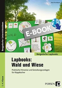 E-Book (pdf) Lapbooks: Wald und Wiese - 1.-4. Klasse von Klara Kirschbaum