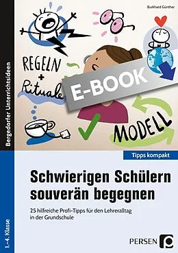 E-Book (pdf) Schwierigen Schülern souverän begegnen von Burkhard Günther