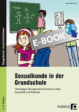 E-Book (pdf) Sexualkunde in der Grundschule von Kirstin Jebautzke