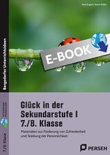 E-Book (pdf) Glück in der Sekundarstufe I - 7./8. Klasse von Marc Englert, Vesna Rößler