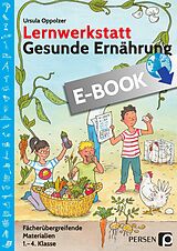E-Book (pdf) Lernwerkstatt Gesunde Ernährung von Ursula Oppolzer