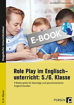 E-Book (pdf) Role Play im Englischunterricht: 5./6. Klasse von Patrick Büttner