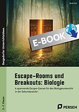 E-Book (pdf) Escape-Rooms und Breakouts: Biologie 5.-7. Klasse von Sarah Kohl