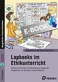 E-Book (pdf) Lapbooks im Ethikunterricht - 5./6. Klasse von Jakob Mohn