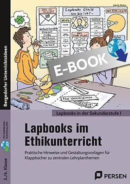 E-Book (pdf) Lapbooks im Ethikunterricht - 5./6. Klasse von Jakob Mohn