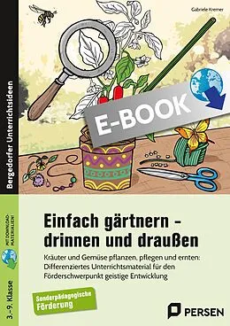 E-Book (pdf) Einfach gärtnern - drinnen und draußen von Gabriele Kremer