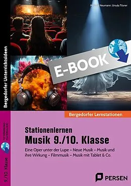 E-Book (pdf) Stationenlernen Musik 9./10. Klasse von Melanie Neumann, Ursula Tilsner