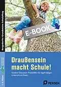 E-Book (pdf) Draußensein macht Schule! von Johannes Plotzki