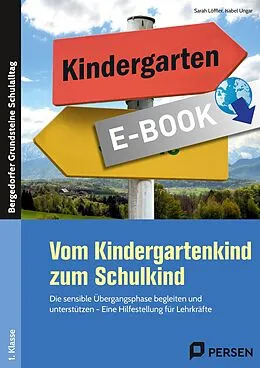 E-Book (pdf) Vom Kindergartenkind zum Schulkind von Sarah Löffler, Isabel Ungar