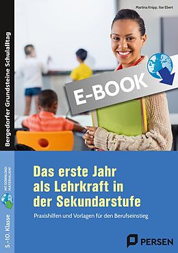 E-Book (pdf) Das erste Jahr als Lehrkraft in der Sekundarstufe von Martina Knipp, Ilse Ebert