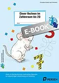 E-Book (pdf) Clever Rechnen im Zahlenraum bis 20 von Christiane Schwill, Karin Hohmann