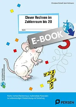 E-Book (pdf) Clever Rechnen im Zahlenraum bis 20 von Christiane Schwill, Karin Hohmann