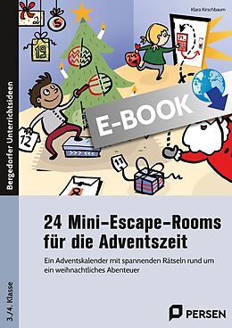 E-Book (pdf) 24 Mini-Escape-Rooms für die Adventszeit - GS von Klara Kirschbaum