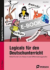 E-Book (pdf) Logicals für den Deutschunterricht - 5./6. Klasse von Jessica Gherri