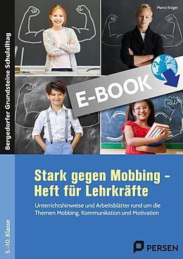 E-Book (pdf) Stark gegen Mobbing - Heft für Lehrkräfte von Marco Krüger