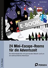 E-Book (pdf) 24 Mini-Escape-Rooms für die Adventszeit - 5. und 6. Klasse von Klara Kirschbaum