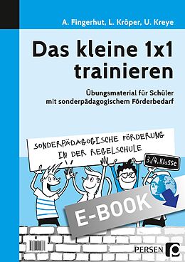E-Book (pdf) Das kleine 1x1 trainieren von Andrea Fingerhut, Lisa Kröper, Ulrike Kreye