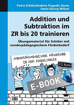 E-Book (pdf) Addition und Subtraktion im ZR bis 20 trainieren von Petra Schön, Andrea Pogoda Saam, Hans-Georg Witzel