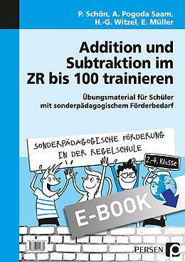 E-Book (pdf) Addition und Subtraktion im ZR bis 100 trainieren von P. Schön, A. Pogoda Saam, H.-G. Witzel