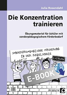 E-Book (pdf) Die Konzentration trainieren von Julia Rosendahl