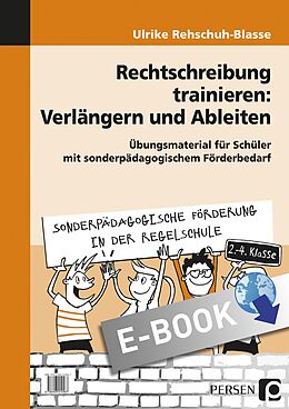 E-Book (pdf) Rechtschreibung trainieren: Verlängern u. Ableiten von Ulrike Rehschuh-Blasse