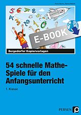 E-Book (pdf) 54 schnelle Mathe-Spiele für den Anfangsunterricht von Petra Harms, Hanna Wallek
