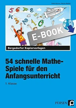E-Book (pdf) 54 schnelle Mathe-Spiele für den Anfangsunterricht von Petra Harms, Hanna Wallek